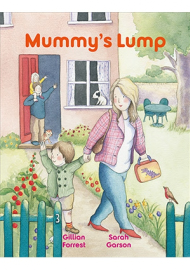 Mummy's lump - Gillian Forrest, Sarah Garson